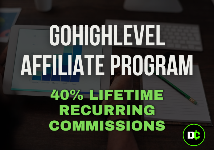 GoHighLevel Affiliate Program: 40% Lifetime Recurring Commissions
