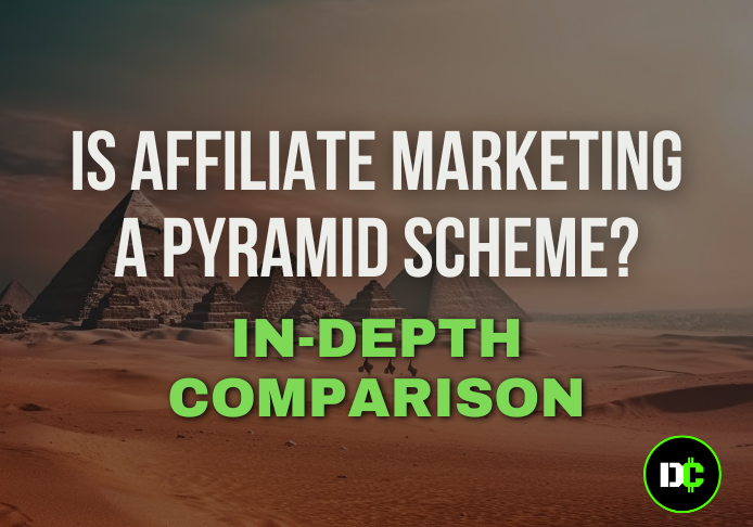 Is Affiliate Marketing a Pyramid Scheme?